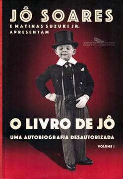 Imagem de LIVRO DE JO, O - UMA AUTOBIOGRAFIA DESAUTORIZADA - VOL. 1