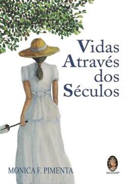 Imagem de VIDAS ATRAVES DOS SECULOS