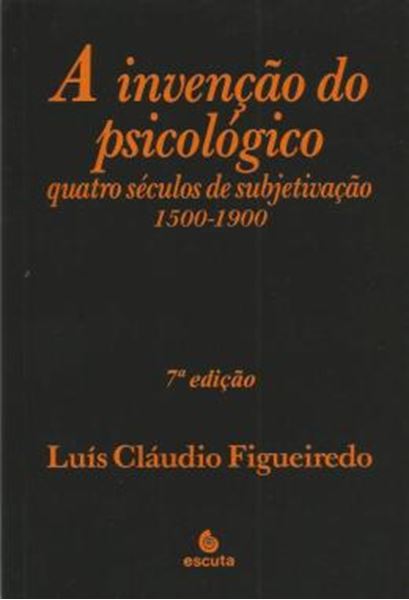Picture of A INVENCAO DO PSICOLOGICO - 7ª ED