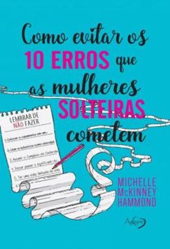Imagem de COMO EVITAR OS 10 ERROS QUE AS MULHERES SOLTEIRAS COMETEM
