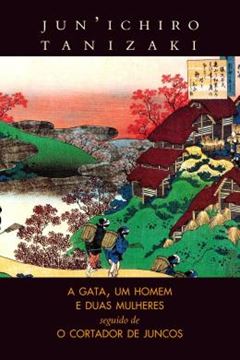 Imagem de A GATA, UM HOMEM E DUAS MULHERES / O CORTADOR DE JUNCOS