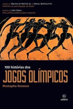 Imagem de 100 HISTORIAS DOS JOGOS OLIMPICOS