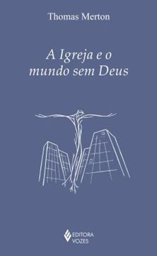 Imagem de A IGREJA E O MUNDO SEM DEUS