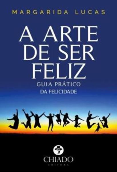 Picture of A ARTE DE SER FELIZ - GUIA PRATICO DA FELICIDADE