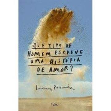 Imagem de QUE TIPO DE HOMEM ESCREVE UMA HISTORIA DE AMOR?