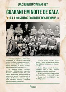 Imagem de GUARANI EM NOITE DE GALA - 5 A 1 NO SANTOS COM BAILE DOS MENINOS