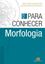 Imagem de PARA CONHECER MORFOLOGIA