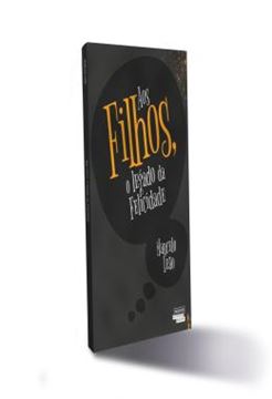 Imagem de AOS FILHOS, O LEGADO DA FELICIDADE