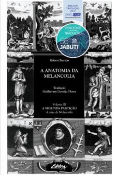 Imagem de A ANATOMIA DA MELANCOLIA - VOLUME 3 - A SEGUNDA PARTICAO - A CURA DA MELANCOLIA
