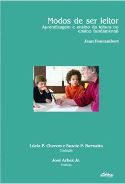 Imagem de MODOS DE SER LEITOR - APRENDIZAGEM E ENSINO DA LEITURA NO ENSINO FUNDAMENTAL