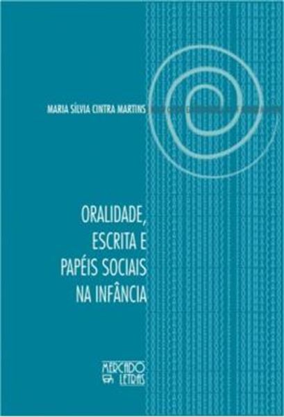 Picture of ORALIDADE, ESCRITA E PAPEIS SOCIAIS NA INFANCIA
