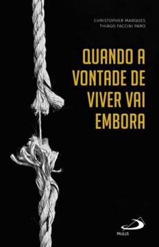 Imagem de QUANDO A VONTADE DE VIVER VAI EMBORA