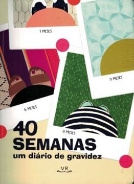 Imagem de 40 SEMANAS: UM DIARIO DE GRAVIDEZ