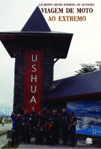 Picture of USHUAIA, VIAGEM DE MOTO AO EXTREMO