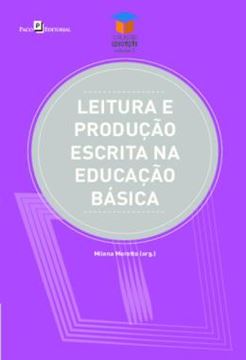 Imagem de LEITURA E PRODUCAO ESCRITA NA EDUCACAO BASICA