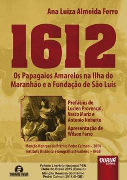 Imagem de 1612 - OS PAPAGAIOS AMARELOS NA ILHA DO MARANHAO E A FUNDACAO DE SAO LUIS