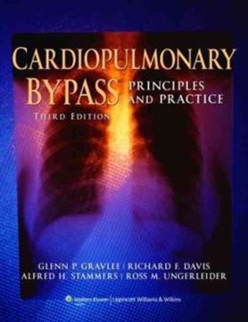 Imagem de CARDIOPULMONARY BYPASS - PRINCIPLES AND PRACTICE