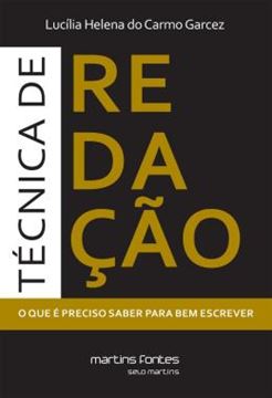Imagem de TECNICA DE REDACAO - O QUE E PRECISO SABER PARA BEM ESCREVER