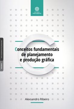 Imagem de CONCEITOS FUNDAMENTAIS DE PLANEJAMENTO E PRODUCAO GRAFICA