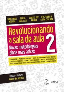 Imagem de REVOLUCIONANDO A SALA DE AULA 2 - NOVAS METODOLOGIAS AINDA MAIS ATIVAS - ACESSO EXCLUSIVO - VIDEOS DOS AUTORES