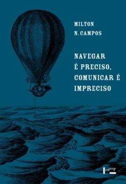 Imagem de NAVEGAR E PRECISO, COMUNICAR E IMPRECISO