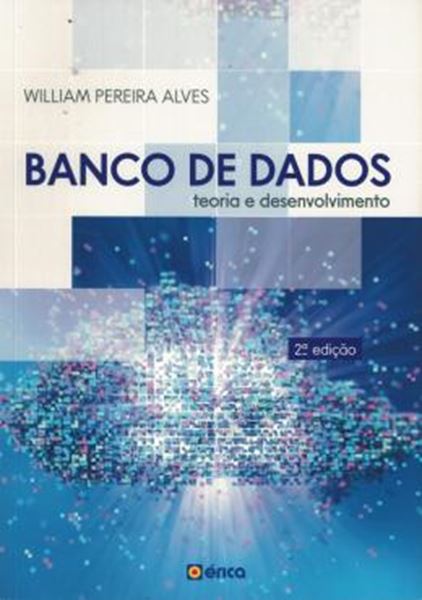 Picture of BANCO DE DADOS - TEORIA E DESENVOLVIMENTO - 2ª ED