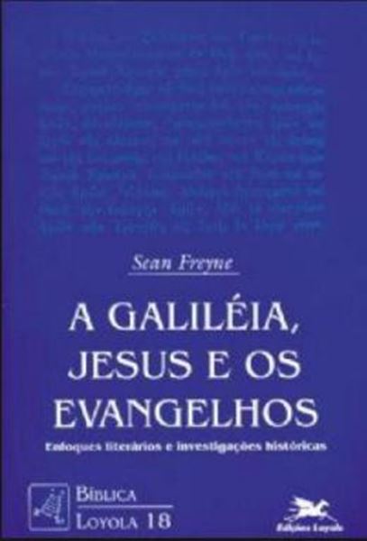 Picture of A GALILEIA, JESUS E OS EVANGELHOS