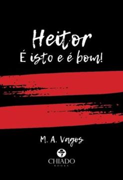 Imagem de HEITOR - E ISTO E E BOM!