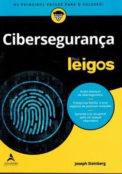 Imagem de CIBERSEGURANCA PARA LEIGOS - VOLUME 1 - O S P R I M E I R O S P A S S O S P A R A O S U C E S S O !