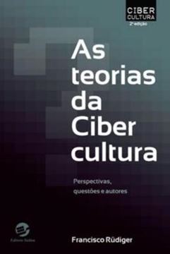 Imagem de AS TEORIAS DA CIBERCULTURA