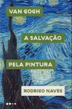Imagem de VAN GOGH - A SALVACAO PELA PINTURA