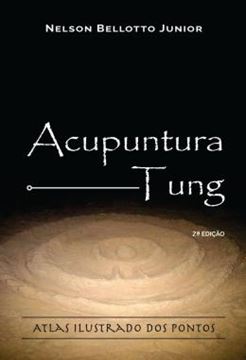 Imagem de ACUPUNTURA TUNG - ATLAS ILUSTRADO DOS PONTOS - 2ª ED.