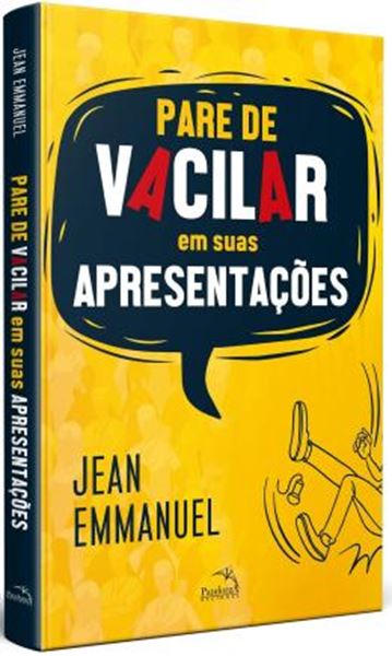 Picture of PARE DE VACILAR EM SUAS APRESENTACOES