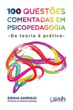 Imagem de 100 QUESTOES COMENTADAS EM PSICOPEDAGODIA- DA TEORIA A PRATICA