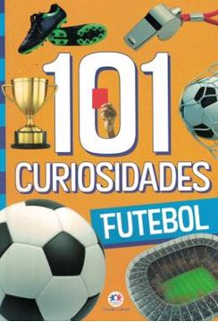 Imagem de 101 CURIOSIDADES - FUTEBOL