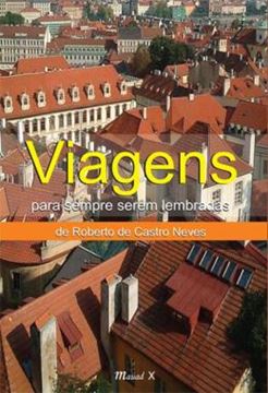 Imagem de VIAGENS: PARA SEMPRE SEREM LEMBRADAS
