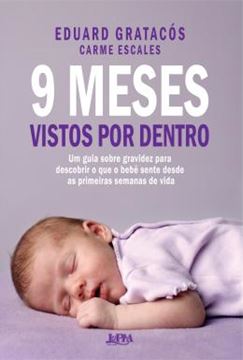 Imagem de 9 MESES VISTOS POR DENTRO