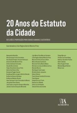 Imagem de 20 ANOS DO ESTATUTO DA CIDADE - REFLEXOES E PROPOSICOES PARA CIDADES HUMANAS E SUSTENTAVEIS