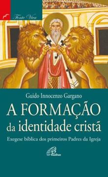 Imagem de A FORMACAO DA IDENTIDADE CRISTA