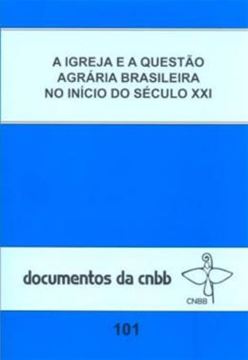 Imagem de A IGREJA E A QUESTAO AGRARIA BRASILEIRA NO INICIO DO SEC. XXI - DOC.101