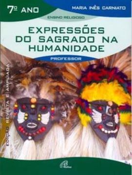 Imagem de EXPRESSOES DO SAGRADO NA HUMANIDADE - 7º ANO (LIVRO DO PROFESSOR)