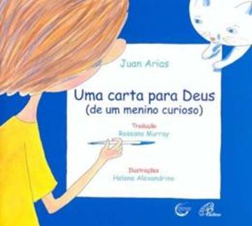 Imagem de UMA CARTA PARA DEUS (DE UM MENINO CURIOSO)