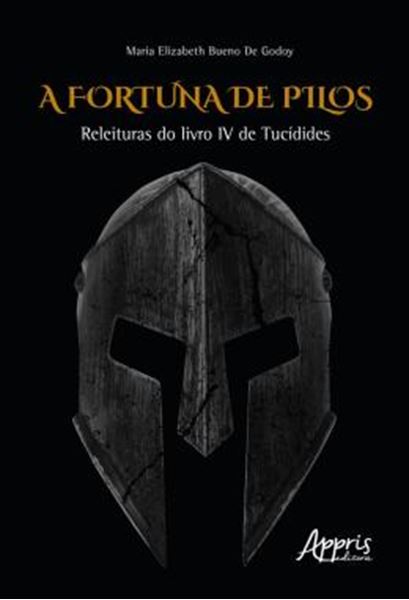 Picture of A FORTUNA DE PILOS - RELEITURAS DO LIVRO IV DE TUCIDIDES