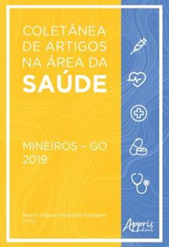 Imagem de COLETANEA DE ARTIGOS NA AREA DA SAUDE - MINEIROS – GO: 2019