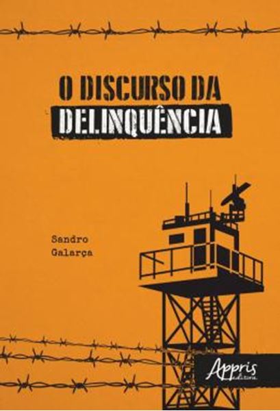 Picture of O DISCURSO DA DELINQUENCIA