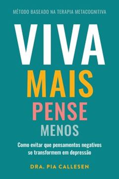 Imagem de VIVA MAIS, PENSE MENOS