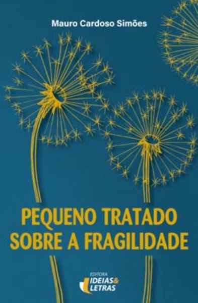 Picture of PEQUENO TRATADO SOBRE A FRAGILIDADE