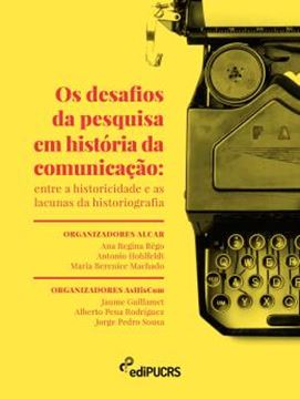Imagem de OS DESAFIOS DA PESQUISA EM HISTORIA DA COMUNICACAO