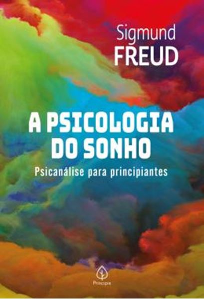 Picture of A PSICOLOGIA DO SONHO - PSICANALISE PARA PRINCIPIANTES