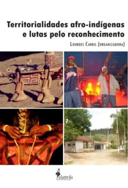 Picture of TERRITORIALIDADES AFRO-INDIGENAS E LUTAS PELO RECONHECIMENTO